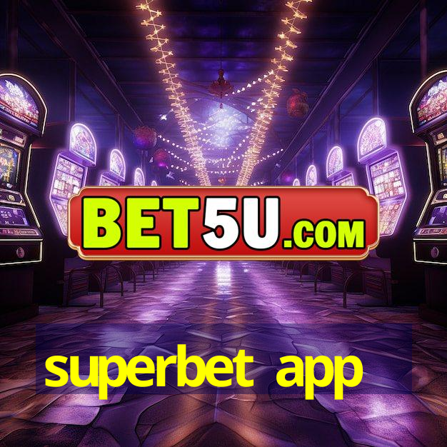 superbet app